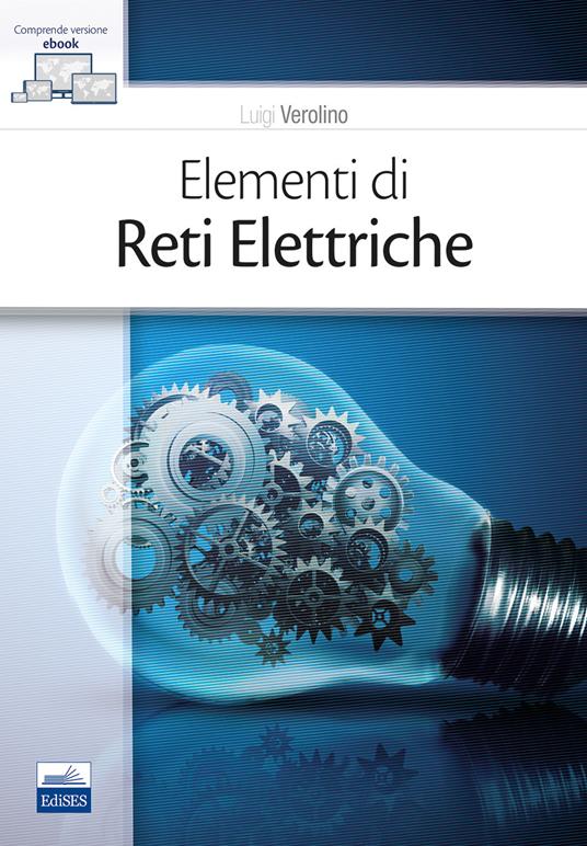 Elementi di reti elettriche. Con e-book - Luigi Verolino - copertina