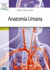Anatomia umana - Frederic H. Martini,Robert B. Tallitsch,Judi L. Nath - copertina