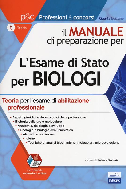 Il manuale di preparazione per l'esame di Stato per biologi. Teoria per l'esame di abilitazione professionale. Con espansione online - copertina