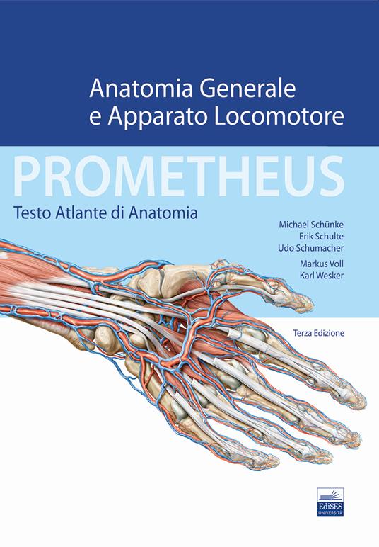 Prometheus. Testo atlante di anatonomia. Anatomia generale e apparato locomotore - Michael Schünke,Erik Schulte,Udo Schumacher - copertina