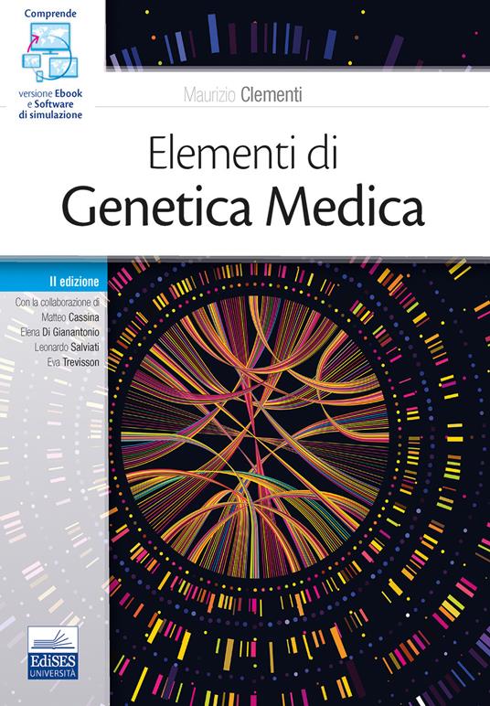 Elementi di genetica medica. Con e-book. Con software di simulazione - Maurizio Clementi - copertina