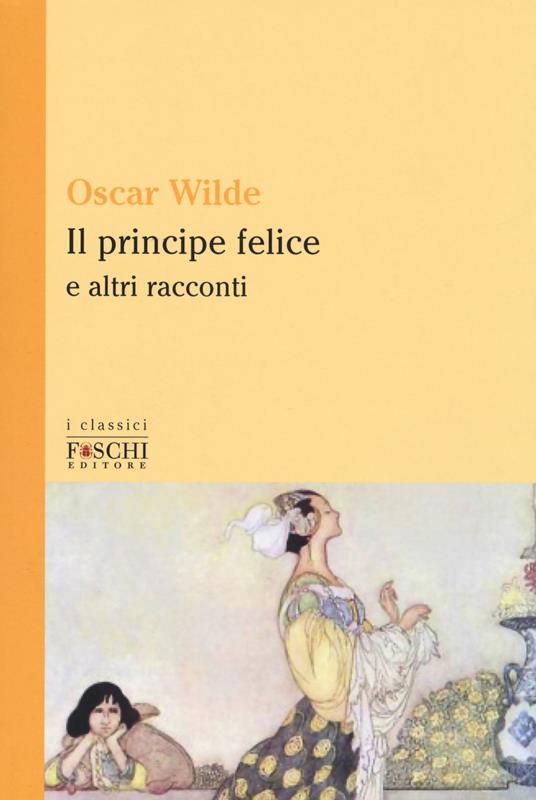 Il principe felice e altri racconti - Oscar Wilde - copertina