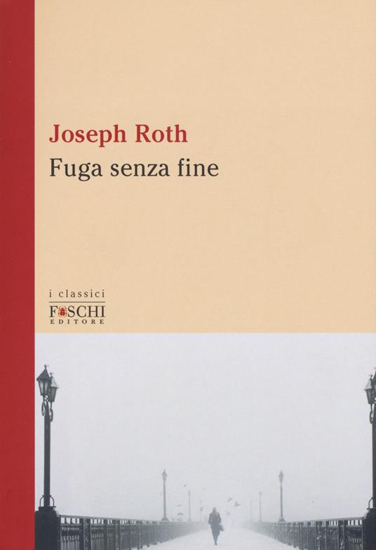 Fuga senza fine - Joseph Roth - copertina