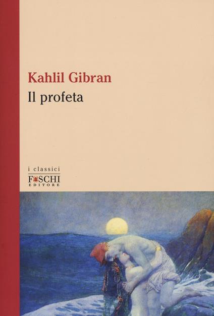 Il profeta. Testo inglese a fronte - Kahlil Gibran - copertina