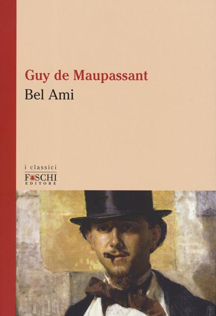 Bel-Ami - Guy de Maupassant - copertina