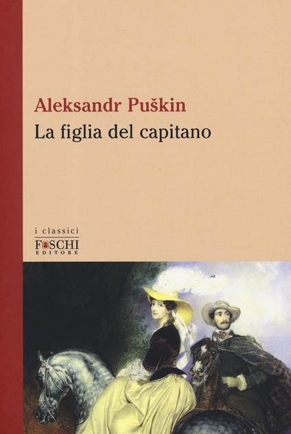 La figlia del capitano - Aleksandr Sergeevic Puškin - copertina