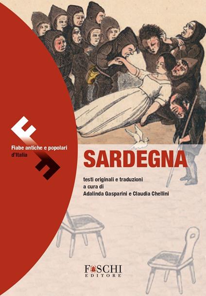 Favole della Sardegna. Fiabe antiche e popolari d'Italia. Testo originale a fronte - copertina