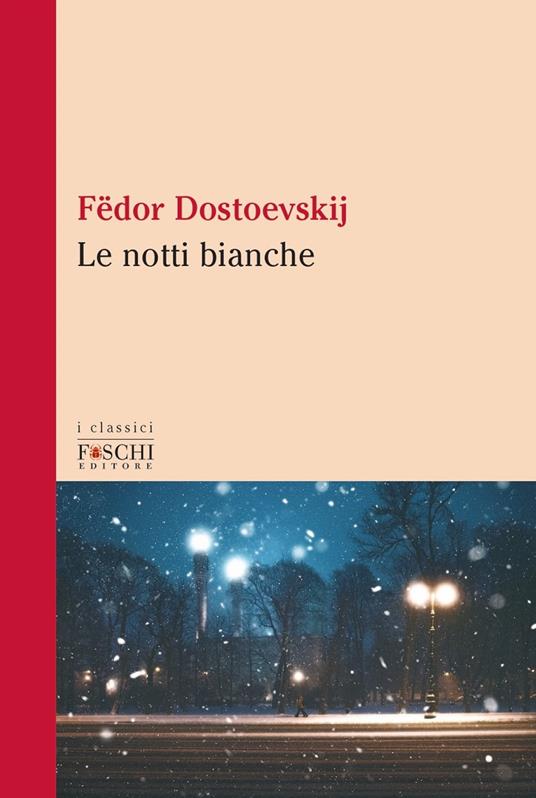 Le notti bianche - Fëdor Dostoevskij - copertina