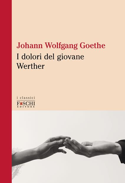 I dolori del giovane Werther - Johann Wolfgang Goethe - copertina