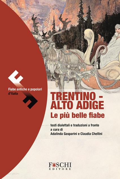 Trentino-Alto Adige. Le più belle fiabe - Adalinda Gasparini,Claudia Chellini - copertina