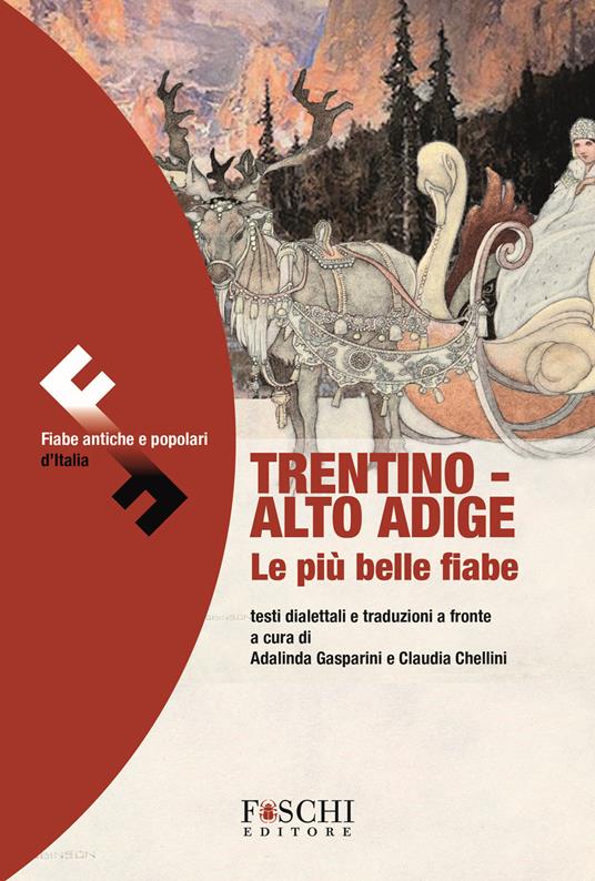 Trentino-Alto Adige. Le più belle fiabe - Adalinda Gasparini,Claudia Chellini - copertina