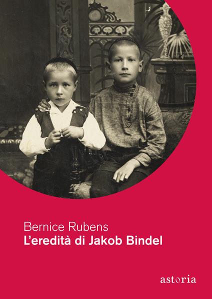 L' eredità di Jakob Bindel - Bernice Rubens,Irene Abigail Piccinini - ebook