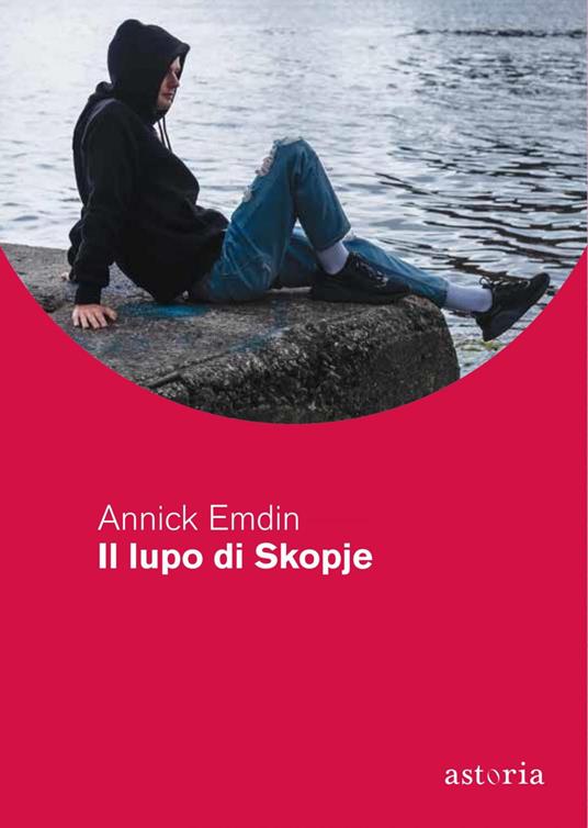Il lupo di Skopje - Annick Emdin - ebook