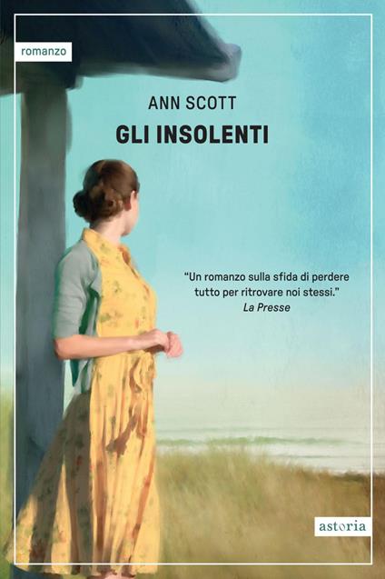 Gli insolenti - Ann Scott,Claudine Turla - ebook