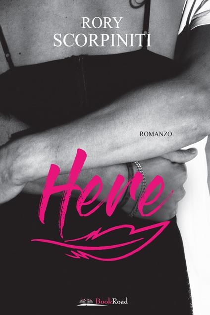 Here - Rory Scorpiniti - ebook