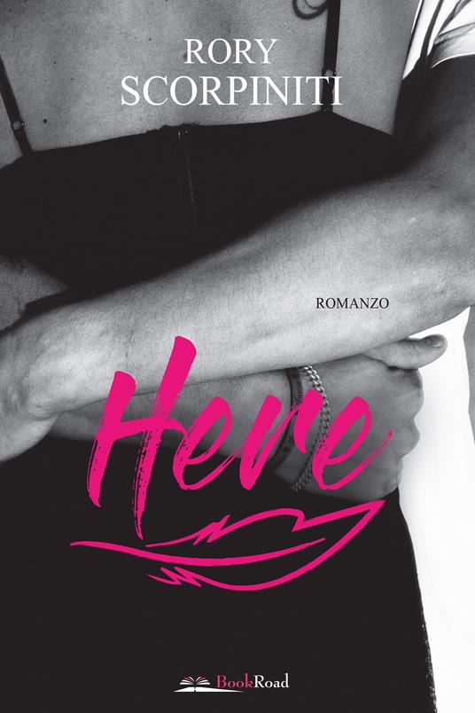 Here - Rory Scorpiniti - ebook