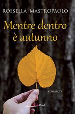 Mentre dentro è autunno