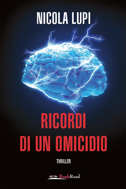 Ricordi di un omicidio - Nicola Lupi - ebook