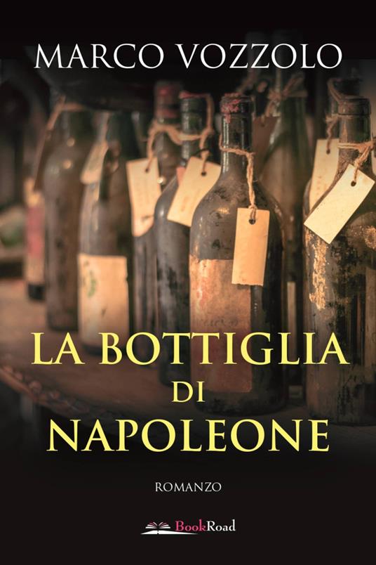 La bottiglia di Napoleone - Marco Vozzolo - copertina