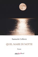 Quel mare di notte