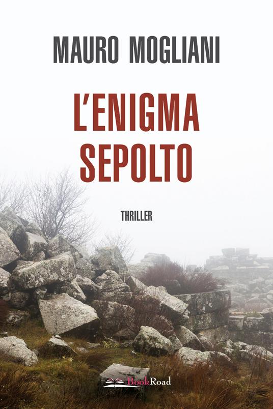 L'enigma sepolto - Mauro Mogliani - copertina