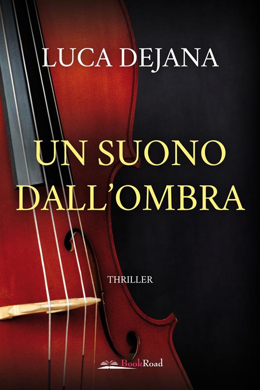 Un suono dall'ombra - Luca Dejana - copertina