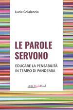 Le parole servono. Educare la pensabilità in tempo di pandemia