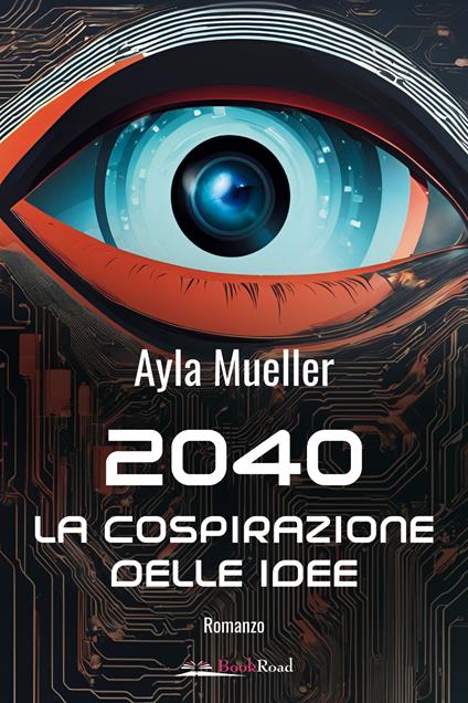 2040. La cospirazione delle idee - Mueller Ayla - copertina
