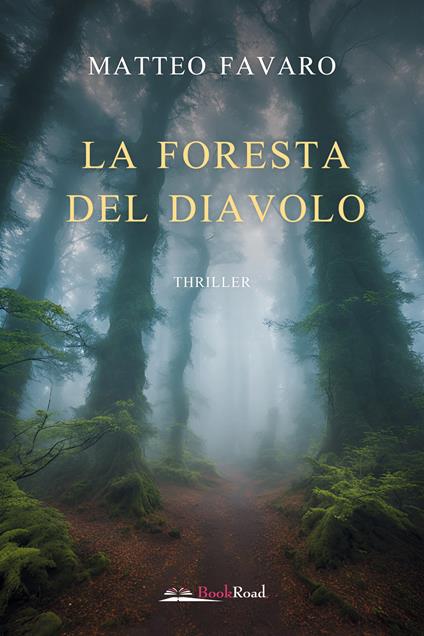 La foresta del diavolo - Matteo Favaro - copertina