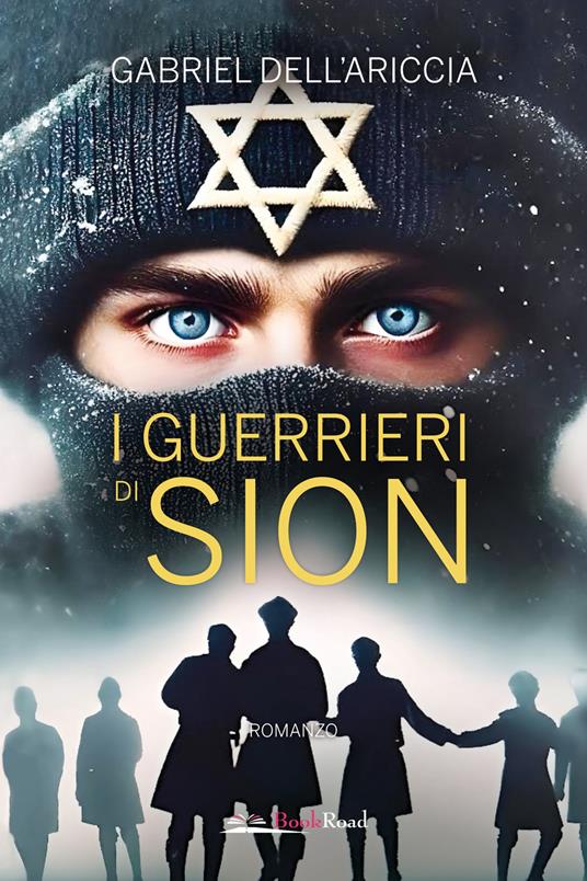 I guerrieri di Sion - Gabriel Dell'Ariccia - copertina