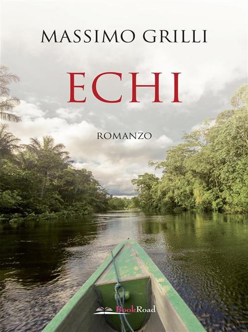 Echi - Massimo Grilli - ebook