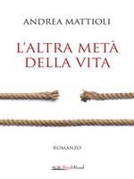 L' altra metà della vita