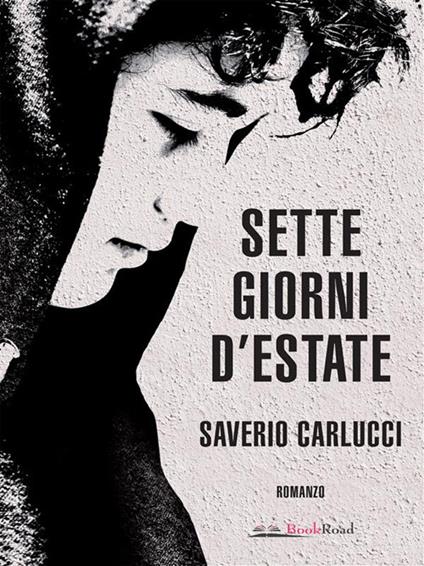 Sette giorni d'estate - Saverio Carlucci - ebook