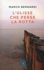 L' Ulisse che perse la rotta