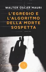 L' egregio e l'algoritmo della morte sospetta