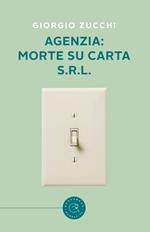 Agenzia: Morte su carta s.r.l.