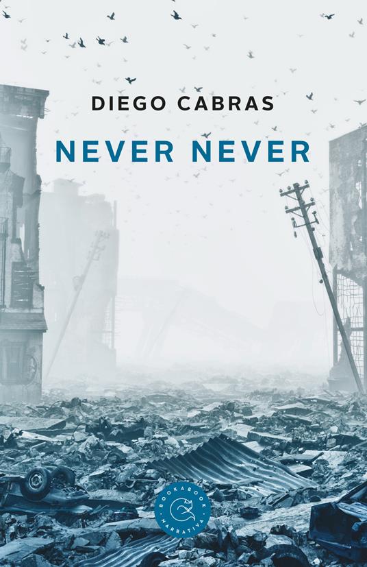 Never Never. Ediz. italiana - Diego Cabras - copertina