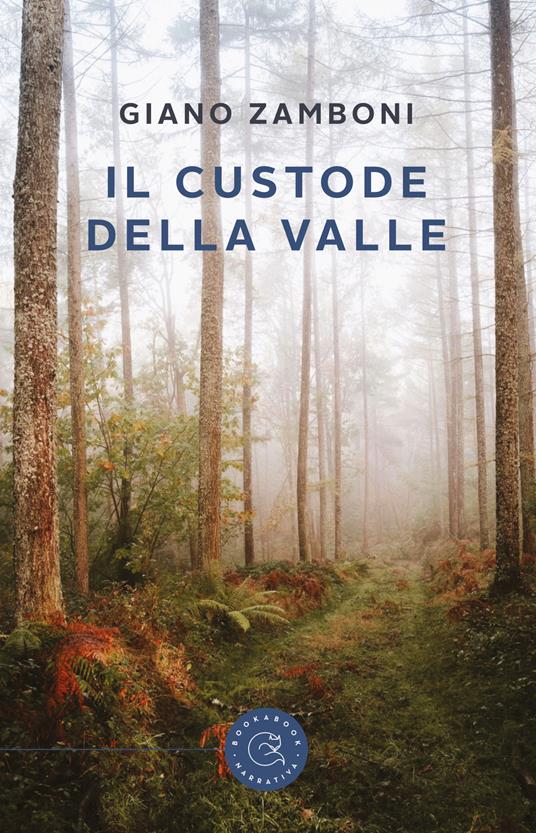 Il custode della valle - Giano Zamboni - copertina