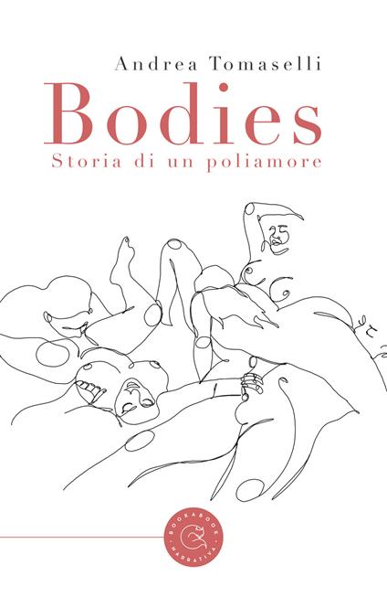 Bodies. Storia di un poliamore - Andrea Tomaselli - copertina