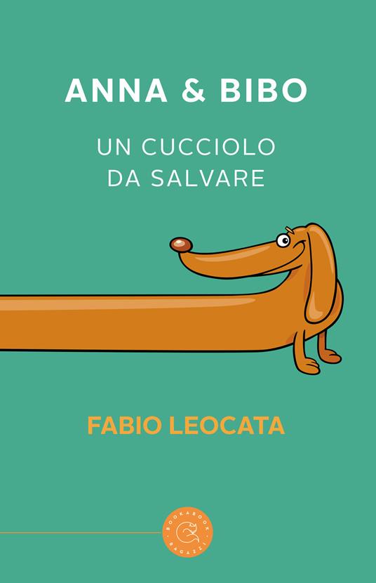 Anna & Bibo. Un cucciolo da salvare - Fabio Leocata - copertina