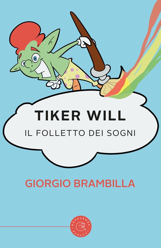 Tiker Will. Il folletto dei sogni - Giorgio Brambilla - copertina