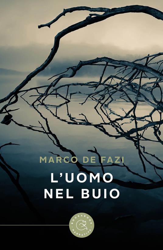 L' uomo nel buio - Marco De Fazi - copertina