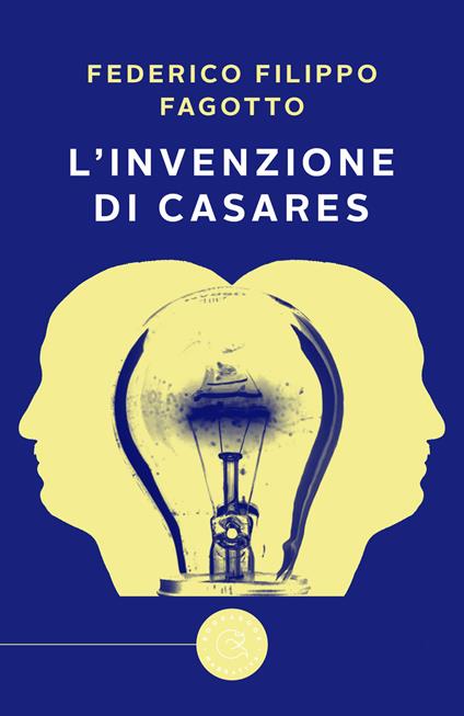 L' invenzione di Casares - Federico Filippo Fagotto - copertina