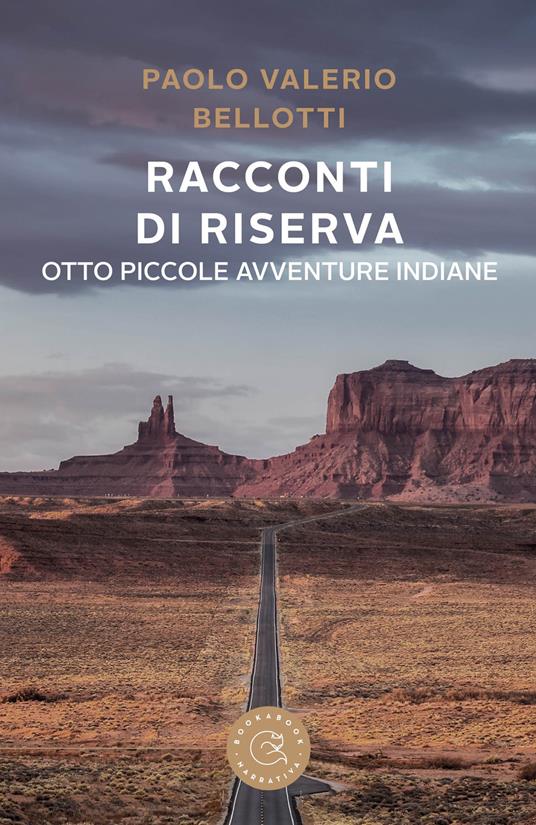 Racconti di riserva. Otto piccole avventure indiane - Paolo Valerio Bellotti - copertina