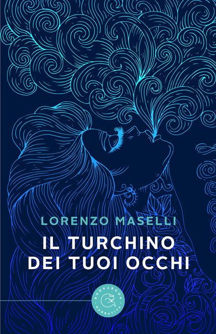 Il turchino dei tuoi occhi - Lorenzo Maselli - copertina
