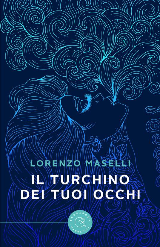 Il turchino dei tuoi occhi - Lorenzo Maselli - copertina