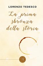 La prima sbronza della storia