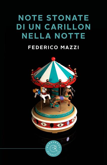 Note stonate di un carillon nella notte - Federico Mazzi - copertina