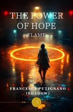 The power of hope. Flame