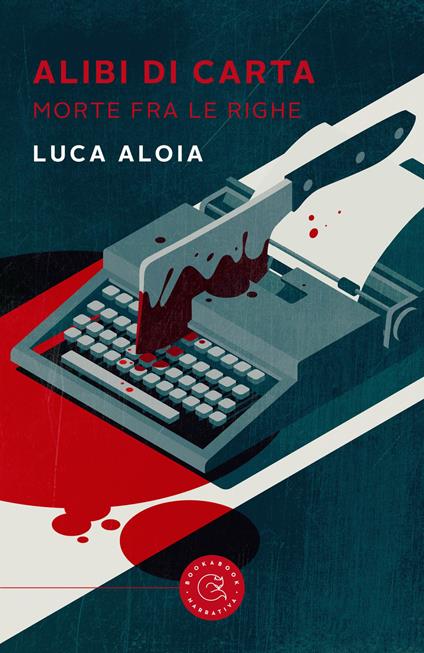 Alibi di carta. Morte fra le righe - Luca Aloia - copertina